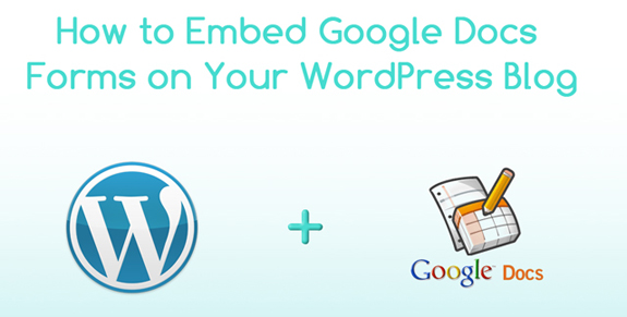 title1 How to Embed Google Docs Forms on your WordPress Blog